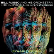 Bill Russo And His Orchestra - School Of Rebellion & Seven Deadly Sins