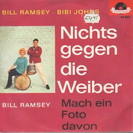 Bill Ramsey , Bibi Johns - Nichts Gegen Die Weiber / Mach Ein Foto Davon
