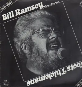 Bill Ramsey - When I See You