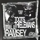 CD - Bill Ramsey / Toots Thielemans - When I See You