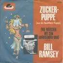 7inch Vinyl Single - Bill Ramsey - Zuckerpuppe (Aus Der Bauchtanz-Truppe) / Das Mädchen Mit Dem Aufregenden Gang - Mono