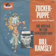 7inch Vinyl Single - Bill Ramsey - Zuckerpuppe (Aus Der Bauchtanz-Truppe) / Das Mädchen Mit Dem Aufregenden Gang - Mono