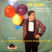 7inch Vinyl Single - Bill Ramsey - Er War Vom Konstantinopelitanischen Gesangverein / Cecilia