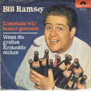 Bill Ramsey - Limonade Wär' Besser Gewesen
