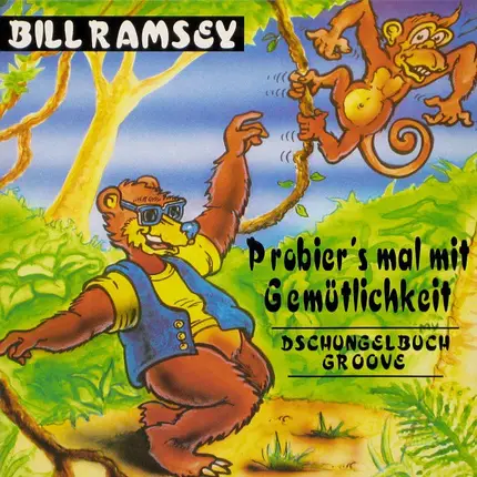 Bill Ramsey - Probier's Mal Mit Gemütlichkeit (Dschungelbuch Groove)