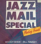 Bill Ramsey, Woody Shaw - Jazz Mail Special - Meeting Friends