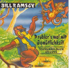 Bill Ramsey - Probier's Mal Mit Gemütlichkeit (Dschungelbuch Groove)