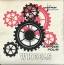 7inch Vinyl Single - Bill Rayner Four - Wheels