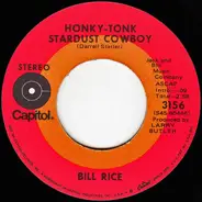 Bill Rice - Honky-Tonk Stardust Cowboy