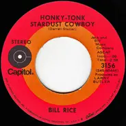 Bill Rice - Honky-Tonk Stardust Cowboy