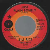 Bill Rice - Just Plain Lonely
