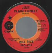 Bill Rice - Just Plain Lonely