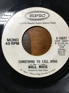 Bill Rice - something to call mine