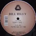 Bill Riley - The Chill / Future Funk