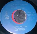 7inch Vinyl Single - Bill Ritter - Leftover Love / Always