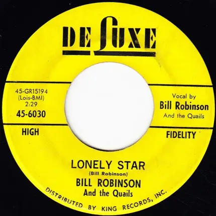 Bill Robinson And The Quails - Lonely Star / Quit Pushin'
