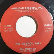 Bill Robinson And The Quails - Take Me Back, Baby / The Cow