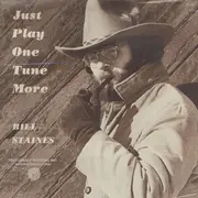LP - Bill Staines - Just Play One Tune More