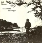 Bill Staines - The Whistle of the Jay