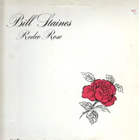 Bill Staines - Rodeo Rose