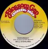 7inch Vinyl Single - Bill Sterling - Sadurday