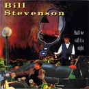 CD - Bill Stevenson - Shall We Call It A Night