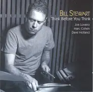 Bill Stewart - Think Before You Think