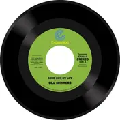 Bill Summers - Come Into My Life/Don't Fade Away