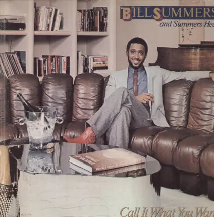 Bill Summers - Call It What You Want