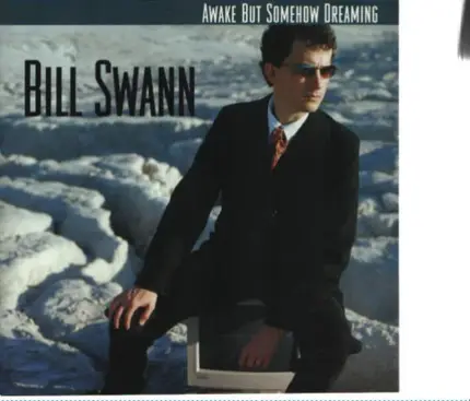 Bill Swann - Awake but Somehow Dreaming
