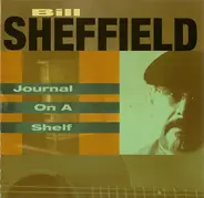 Bill Sheffield - Journal On A Shelf