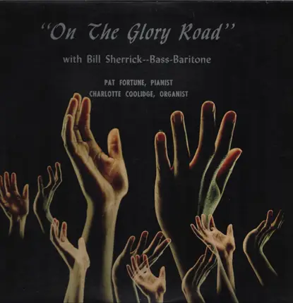 Bill Sherrick / Pat Fortune / Charlotte coolidge - On the glory road