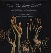 LP - Bill Sherrick / Pat Fortune / Charlotte coolidge - On the glory road
