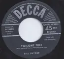 7inch Vinyl Single - Bill Snyder - Twilight Time / Don't Say Goodbye