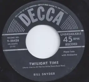 Bill Snyder - Twilight Time / Don't Say Goodbye