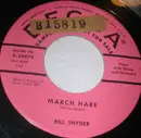 7inch Vinyl Single - Bill Snyder - March Hare / Reverie In Rhythm