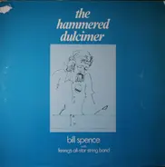 Bill Spence With Fennig's All-Star String Band - The Hammered Dulcimer