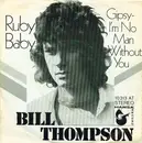 7inch Vinyl Single - Bill Thompson - Ruby Baby