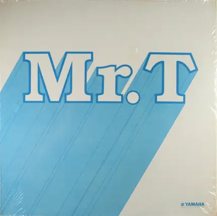 Bill Thomson - Mr. T