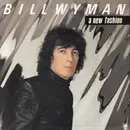 7inch Vinyl Single - Bill Wyman - A New Fashion
