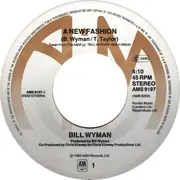 7inch Vinyl Single - Bill Wyman - A New Fashion