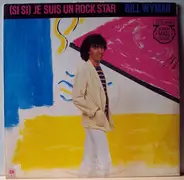 Bill Wyman - (Si Si) Je Suis Un Rock Star