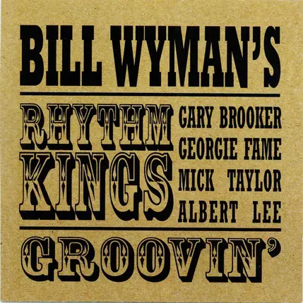 Bill Wyman's Rhythm Kings - Groovin'