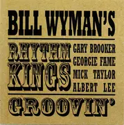 CD - Bill Wyman's Rhythm Kings - Groovin'