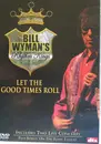 DVD - Bill Wyman's Rhythm Kings - Let The Good Times Roll