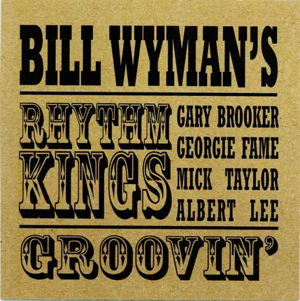 Bill Wyman's Rhythm Kings - Groovin'
