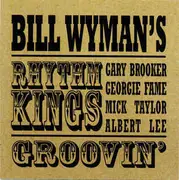 CD - Bill Wyman's Rhythm Kings - Groovin'