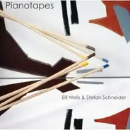 Bill Wells & Stefan Schneider - Pianotapes
