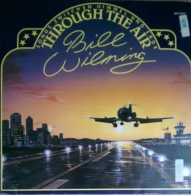 Bill Wilming - Through The Air - Songs Zwischen Himmel Und Erde