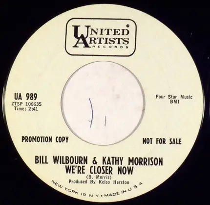 Bill Wilbourn & Kathy Morrison - We're Closer Now / Let's Don't Talk About Them